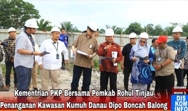 Kementerian PKP Bersama Pemkab Rohul Tinjau Penanganan Kawasan Kumuh Danau Dipo Boncah Balong