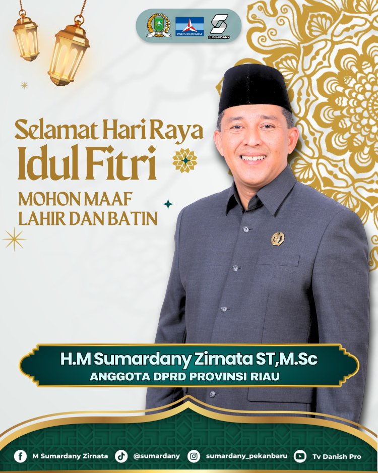 Maknai Idul Fitri 1447 H, Sumardany Zirnata Ajak Masyarakat Riau Merajut Kembali Tali Persaudaraan