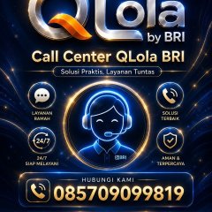 Cara Menghubungi Call Center Qlola BRI Layanan 24Jam